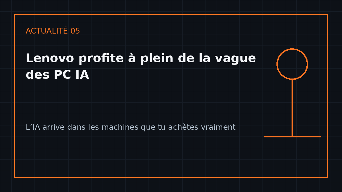 Schéma éditorial illustrant : Lenovo montre que la vague IA touche enfin les PC